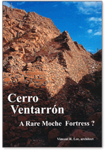 Cerro Ventarrón, a Rare Moche Fortress?