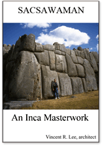 Sacsawaman, An Inca Masterwork