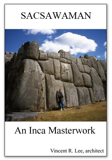 Sacsawaman, An Inca Masterwork